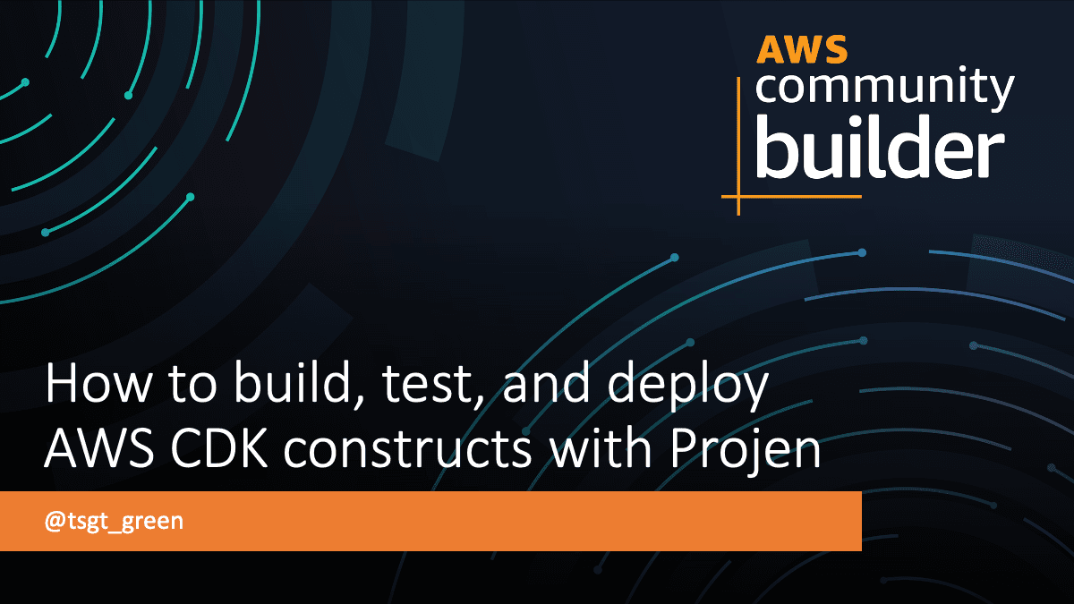 How to build, test, and deploy AWS CDK constructs with Projen